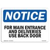 Signmission OSHA Sign, 10" H, 14" W, Aluminum, For Main Entrance And Deliveries Use Back Door Sign, Landscape OS-NS-A-1014-L-12854